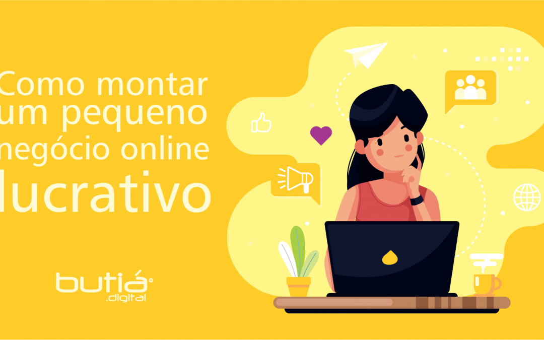 COMO MONTAR UM PEQUENO NEGÓCIO ONLINE LUCRATIVO