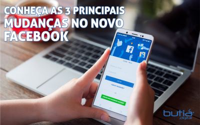 2020: CONHEÇA AS 3 PRINCIPAIS MUDANÇAS NO NOVO FACEBOOK