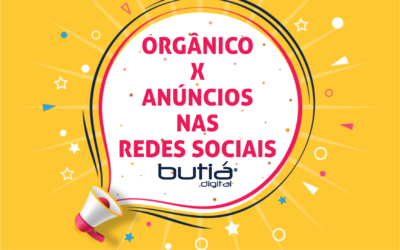 ORGÂNICO X ANÚNCIOS NAS REDES SOCIAIS