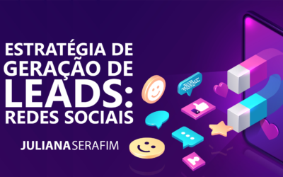 ESTRATÉGIA DE GERAÇÃO DE LEADS: REDES SOCIAIS