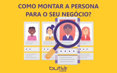 COMO MONTAR A PERSONA PARA O SEU NEGÓCIO?