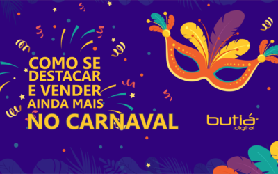 COMO SE DESTACAR E VENDER AINDA MAIS NO CARNAVAL