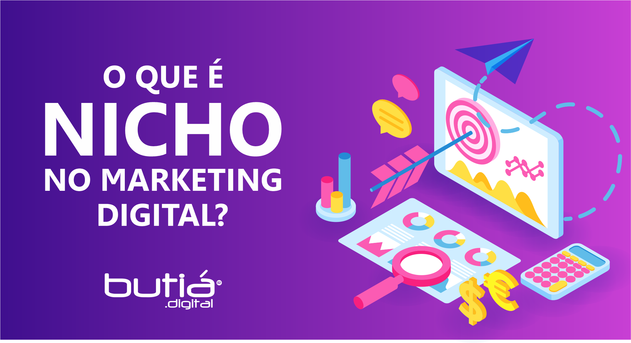 O Que É Nicho No Marketing Digital ButiÁ Digital 4063