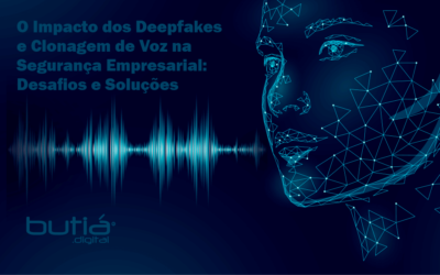 O Impacto dos Deepfakes e Clonagem de Voz na Segurança Empresarial: Desafios e Soluções